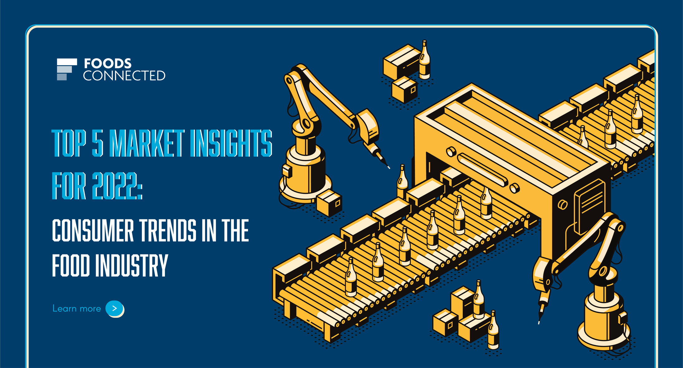Top 5 Market Insights for 2022 Consumer Trends in the Food Industry.
